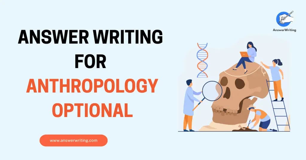 Answer Writing for Anthropology Optional